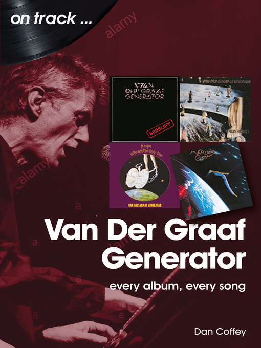 Title details for Van Der Graaf Generator by Dan Coffey - Wait list